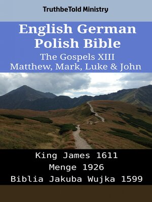 cover image of English German Polish Bible--The Gospels XIII--Matthew, Mark, Luke & John